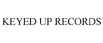 KEYED UP RECORDS