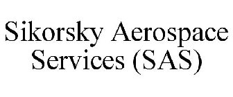 SIKORSKY AEROSPACE SERVICES (SAS)