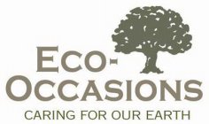 ECO-OCCASIONS CARING FOR OUR EARTH