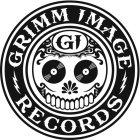 GRIMM IMAGE RECORDS GI