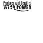 PRODUCED WITH CERTIFIED WIND POWER