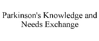 PARKINSON'S KNOWLEDGE AND NEEDS EXCHANGE