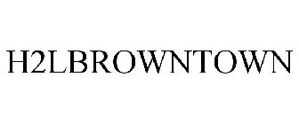 H2LBROWNTOWN