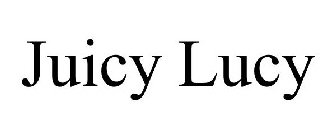 JUICY LUCY