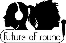 FUTURE OF SOUND