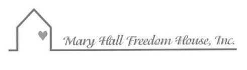 MARY HALL FREEDOM HOUSE