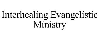 INTERHEALING EVANGELISTIC MINISTRY