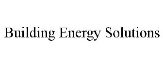 BUILDING ENERGY SOLUTIONS