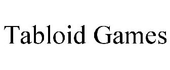 TABLOID GAMES