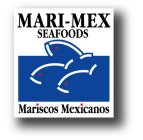 MARI-MEX SEAFOODS MARISCOS MEXICANOS
