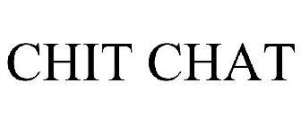 CHIT CHAT