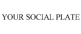 YOUR SOCIAL PLATE