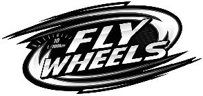 FLY WHEELS 10 L/100KM