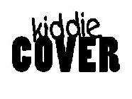 KIDDIE COVER