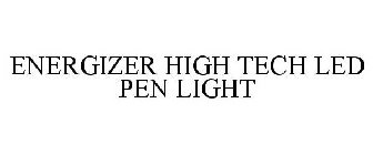 ENERGIZER HIGH TECH LED PEN LIGHT