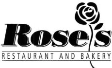 ROSE'S RESTAURANT AND BAKERY
