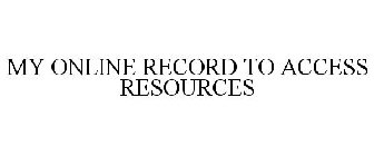 MY ONLINE RECORD TO ACCESS RESOURCES