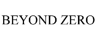 BEYOND ZERO