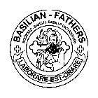 BASILIAN-FATHERS SOCIETAS-SANCTI-BASILI+ORTHODOXIS LABORARE-EST-ORARE