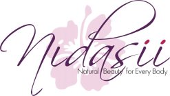 NIDASII NATURAL BEAUTY FOR EVERY BODY
