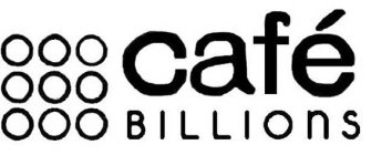 CAFÉ BILLIONS
