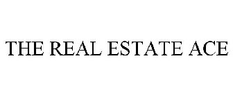 THE REAL ESTATE ACE
