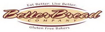 BETTERBREAD COMPANY EAT BETTER. LIVE BETTER. GLUTEN FREE BAKERS