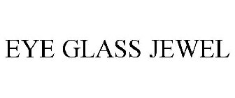 EYE GLASS JEWEL