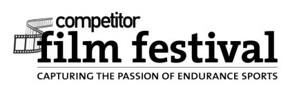 COMPETITOR FILM FESTIVAL CAPTURING THE PASSION OF ENDURANCE SPORTS