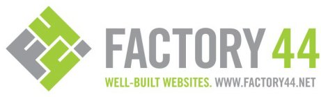 F44 FACTORY 44 WELL-BUILT WEBSITES WWW.FACTORY44.NET
