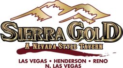 SIERRA GOLD A NEVADA STYLE TAVERN LAS VEGAS HENDERSON RENO N. LAS VEGAS