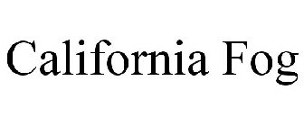 CALIFORNIA FOG