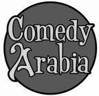 COMEDY ARABIA