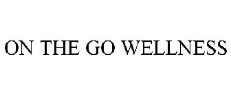 ON THE GO WELLNESS
