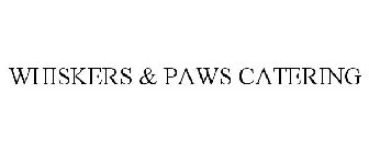 WHISKERS & PAWS CATERING