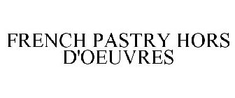 FRENCH PASTRY HORS D'OEUVRES