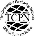 THE COOPERATIVE PURCHASING NETWORK TCPN OFFICIAL CONTRACT HOLDER