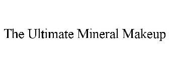 THE ULTIMATE MINERAL MAKEUP