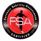 FORENSIC SOBRIETY ASSESSMENT FSA CERTIFIED
