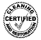 CERTIFIED CLEANING AND RESTORATION