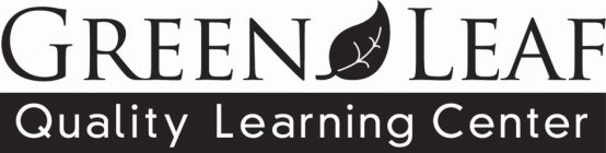 GREEN LEAF QUALITY LEARNING CENTER