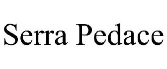 SERRA PEDACE