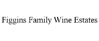 FIGGINS FAMILY WINE ESTATES
