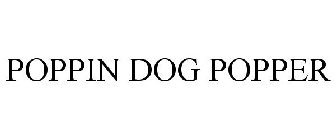 POPPIN DOG POPPER