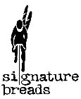 SIGNATURE BREADS