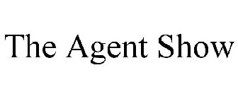 THE AGENT SHOW