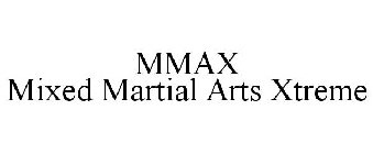 MMAX MIXED MARTIAL ARTS XTREME