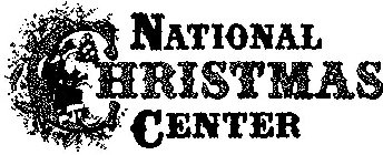 NATIONAL CHRISTMAS CENTER