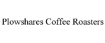 PLOWSHARES COFFEE ROASTERS