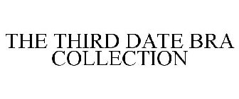 THE THIRD DATE BRA COLLECTION